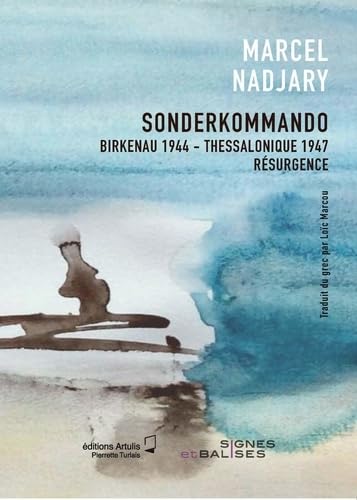 Sonderkommando: Birkenau 1944. Thessalonique 194. Résurgence (Paperback)