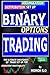ACCUMULATION-DISTRIBUTION SET UP IN BINARY OPTIONS TRADING: THE ULTIMATE CHEAT SHEET FOR CONSISTENT PROFITABILITY (THE ULTIMATE SECRETS TO TRADING THE MARKETS)