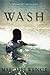 Wash by Wrinkle, Margaret (1st (first) Edition) [Hardcover(2013)]