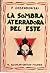 La sombra aterradora del Este