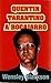 Quentin Tarantino a bocajarro