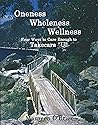 Takecara U: Oneness Wholeness Wellness - 30 Day Workbook Takecara U: Oneness Wholeness Wellness - 30 Day Workbook