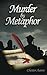 Murder by Metaphor by Chester Aaron (2009-09-01)