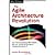 The Agile Architecture Revolution: How Cloud Computing, REST-Based SOA, and Mobile Computing Are Changing Enterprise IT by Bloomberg, Jason [Wiley, 2013] [Hardcover]