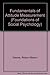 Fundamentals of Attitude Measurement (Foundations of Social Psychology) by Robyn Mason Dawes (1972-06-28)