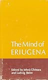 The Mind of Eriugena;: Papers of a colloquium, Dublin, 14-18 July, 1970