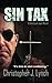 Sin Tax: A One Eyed Jack Novel (Volume 3) by Christopher J. Lynch (2015-08-01)