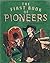 FIRST BOOK of PIONEERS By WALTER HAVIGHURST Watts HC 1959 Ex-Library [Hardcover] Walter Havighurst