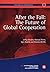 After the Fall: The Future of Global Cooperation: Geneva Reports on the World Economy 14 (Geneva Reports on World Economy) by Frieden, Jeffry, Pettis, Michael, Rodrik, Dani, Zedillo, Ern (2015) Paperback
