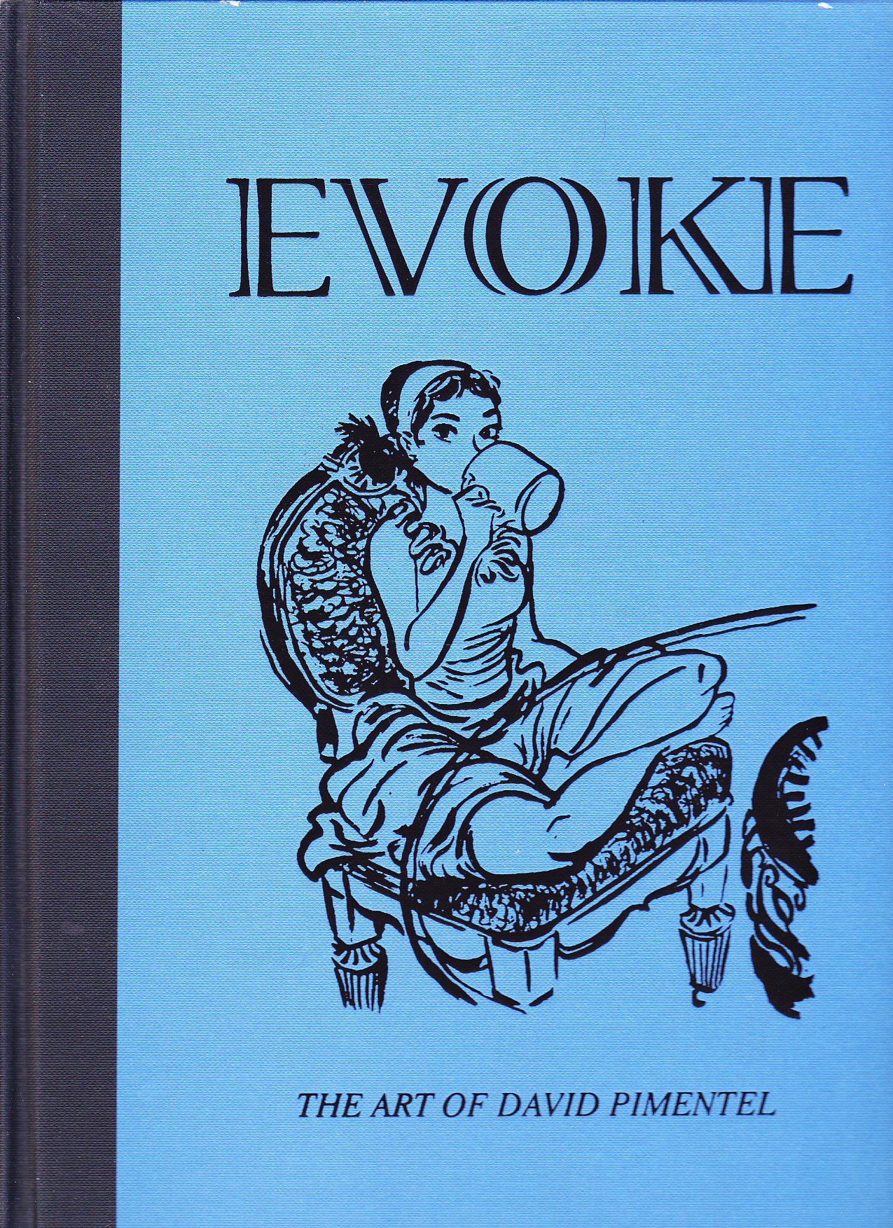 Evoke The Art of David Pimentel (Unknown Binding)