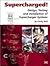 Supercharged! 1st (first) edition Text Only by Corky Bell
