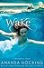 Wake (A Watersong Novel) by...