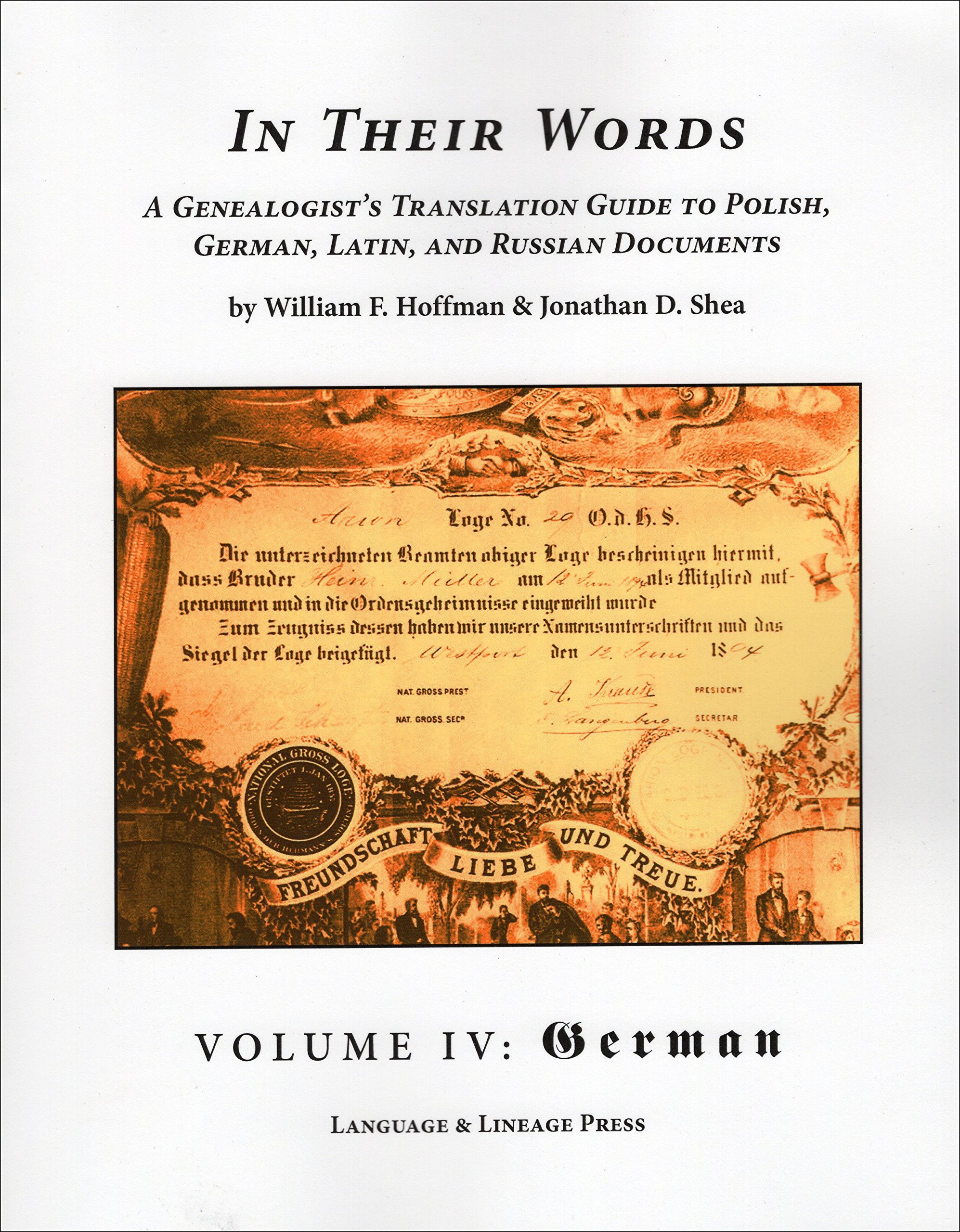 In Their Words: A Genealogist's Translation Guide to Polish, German, Latin, and Russian Documents - Vol. 4: German (Paperback)