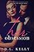 [(Her Obsession)] [By (author) D L Kelly ] published on (December, 2014)