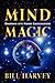 MIND MAGIC: Doorways into Higher Consciousness Paperback – December 1, 2012