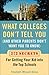 What Colleges Dont Tell You...