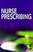 Nurse Prescribing by Jennifer L. Humphries (2-Feb-1999) Paperback