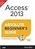 Access 2013 Absolute Beginner's Guide