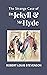 The Strange Case of Dr. Jekyll and Mr. Hyde : A Timeless Tale of Good and Evil [Annotated]