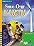 Save Our Earth (Four Corners) by Sharon Stewart (2004-05-25) Paperback
