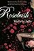 Rosebush by Michele Jaffe (2010-12-07)