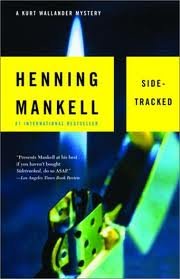 Sidetracked: A Kurt Wallander Mystery (5)Publisher: Vintage