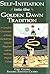 Self-Initiation Into the Golden Dawn Tradition: A Complete Curriculum of Study for Both the Solitary Magician and the Working Magical Group by Chic Cicero (2002-09-08)