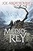 Medio Rey by Joe Abercrombie (2015-09-15)
