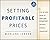 [(Setting Profitable Prices : A Step-by-step Guide to Pricing Strategy - without Hiring a Consultant + Website)] [By (author) Marlene Jensen] published on (March, 2013)