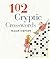 102 Cryptic Crosswords by F...
