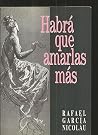 Habrá que amarlas más (Spanish Edition) Habrá que amarlas más (Spanish Edition)