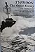 TYPHOON: The Other Enemy by Captain C. Raymond Calhoun (1998-08-02)