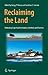 Reclaiming the Land: Rethinking Superfund Institutions, Methods and Practices (2010-10-18)