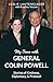 My Time with General Colin Powell: Stories of Kindness, Diplomacy, and Protocol