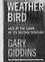 Weather Bird: Jazz at the Dawn of Its Second Century by Giddins, Gary (2005) Hardcover