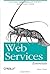 Web Services Essentials (O'Reilly XML) 1st edition by Cerami, Ethan (2002) Paperback