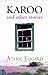 Karoo and Other Stories by Athol Fugard