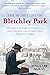 The Secret Life of Bletchley Park By Sinclair McKay & The Codebreakers of Bletchley Park By Sir John Dermot Turing 2 Books Collection Set