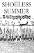Shoeless Summer: The summer of 1923 when Shoeless Joe Jackson played baseball in Americus, Georgia by John Bell (1-Jul-2001) Paperback