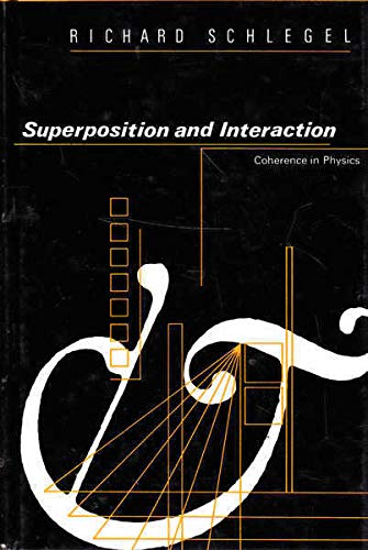 Superposition and Interaction: Coherence in Physics (Hardcover)