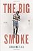 The Big Smoke (Penguin Poets) by Adrian Matejka (2013-12-15)