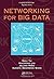 Networking For Big Data