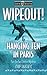 Wipeout! & Hanging Ten in P...