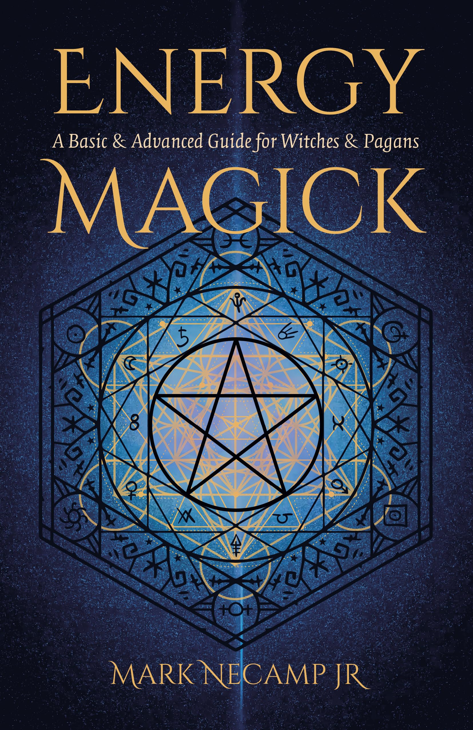Energy Magick: A Basic & Advanced Guide for Witches & Pagans (Paperback)