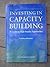 Investing in Capacity Building: A Guide to High-Impact Approaches