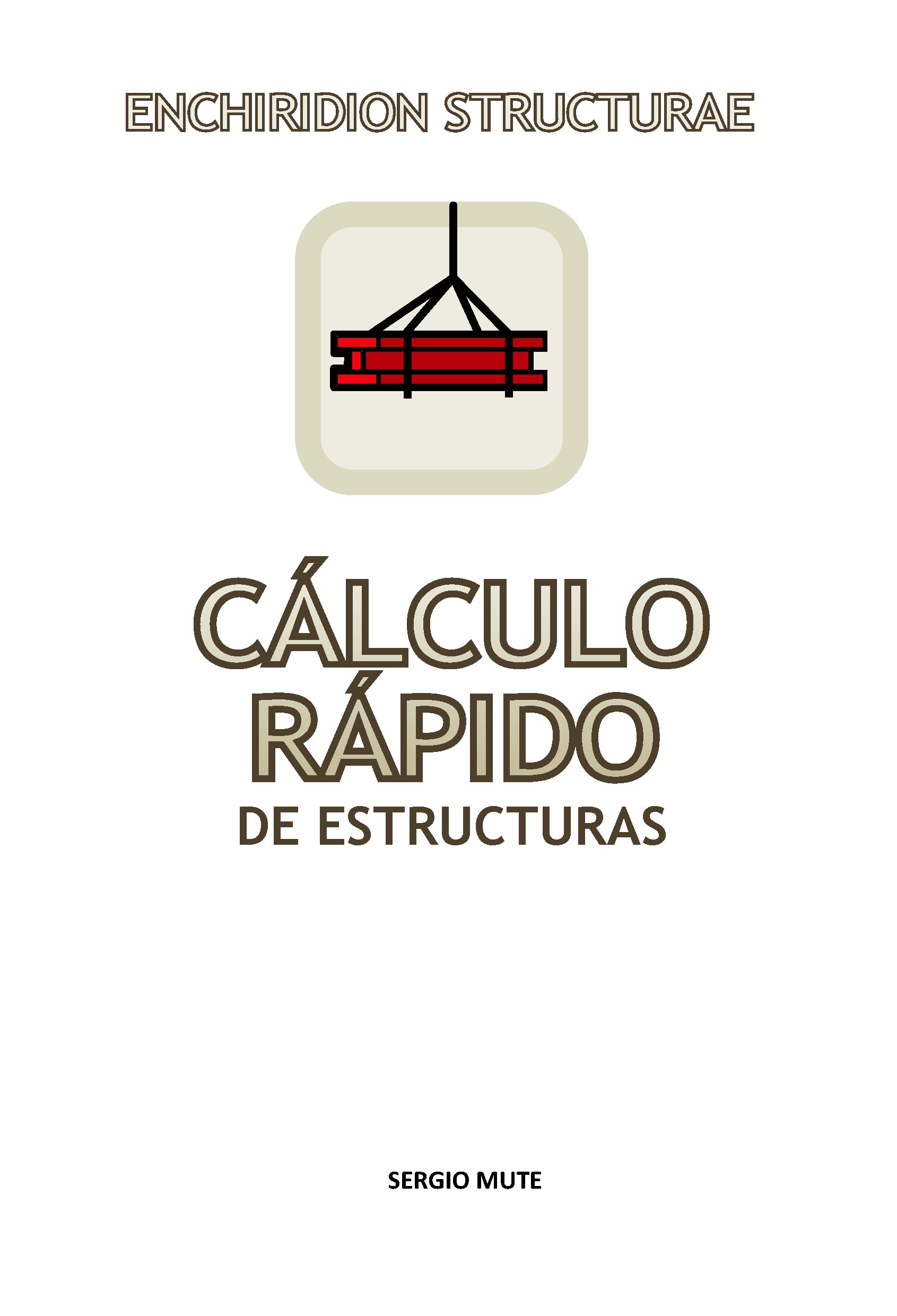 Cálculo rápido de estructuras de la edificación. (AEstructuras nº 5) (Spanish Edition)