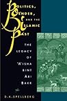 Politics, Gender, and the Islamic Past by Spellberg, D. A. (1996) Paperback Politics, Gender, and the Islamic Past by Spellberg, D. A. (1996) Paperback