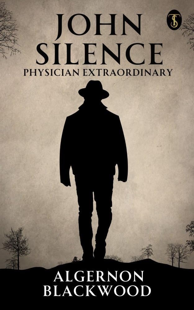John Silence: Physician Extraordinary