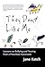 They Don't Like Me: Lessons on Bullying and Teasing from a Preschool Classroom by Jane Katch (2004-08-31)
