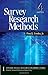 Survey Research Methods (Applied Social Research Methods Series, No. 1) 4th (fourth) by Floyd J. Fowler, Jr. (2008) Paperback